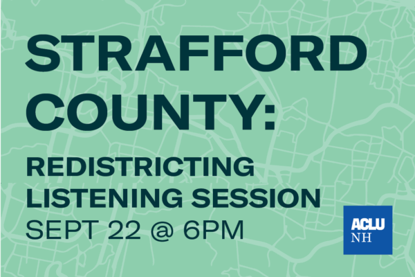 Graphic with district lines that says advertises an event for strafford county residents to attend a listening session on redistricting on September 22 and 6PM.