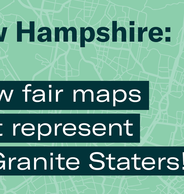 NH: Draw fair maps that represent all Granite Staters!
