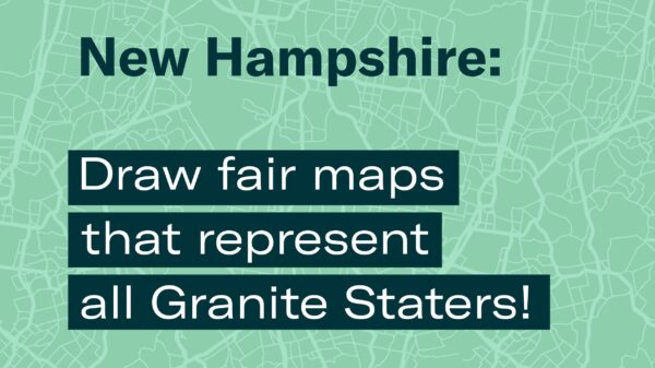Graphic with faint aerial city street lines with text New Hampshire: Draw fair maps that represent all Granite Staters!