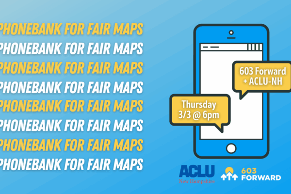 Phone bank for fair maps event hosted by ACLU-NH and 603 Forward