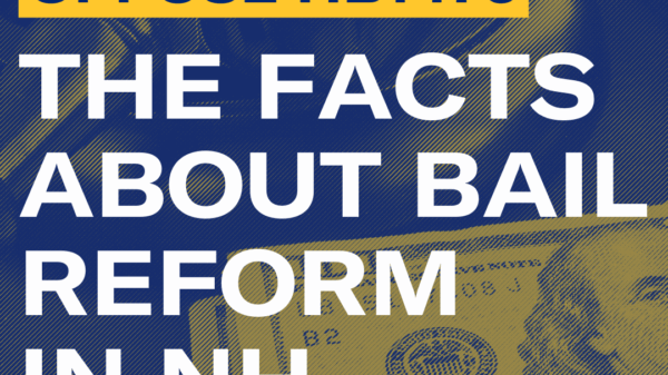 Oppose HB 1476: The facts about bail reform in NH