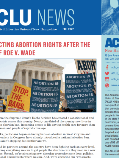 Screenshot of top portion of ACLU News newsletter, with statue of liberty icon and headline "Protecting abortion rights after the fall of roe v. wade" and photo of protest signs in front of the U.S. Cap reading, "stop the bans' and "abortion is essential"