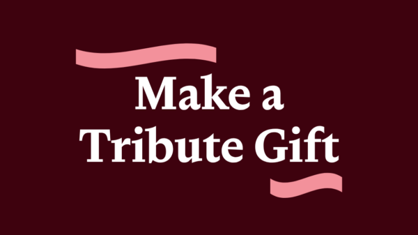 Make a tribute gift