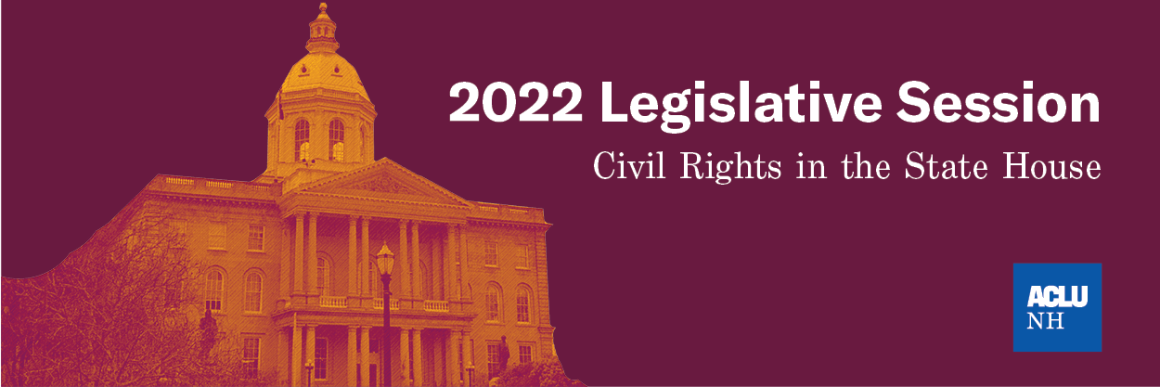 State House with text reading: 2022 legislative session, civil rights in the state house