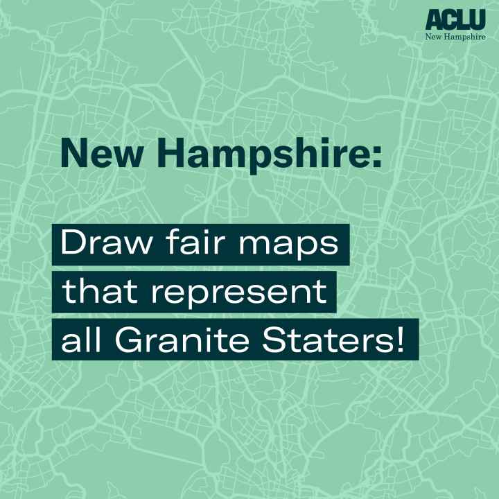 Graphic with faint aerial city street lines with text New Hampshire: Draw fair maps that represent all Granite Staters!